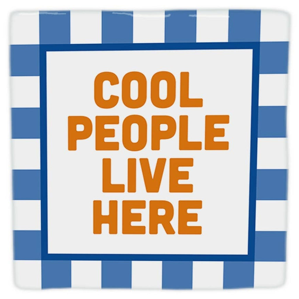 Carreau décoratif Les gens cool vivent ici en céramique, 10 × 10 cm — sélection MyTomette